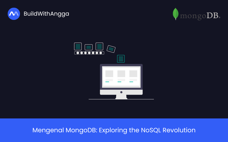 Mengenal MongoDB: Exploring the NoSQL Revolution